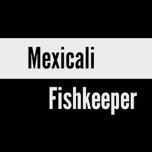 Mexicali Fishkeeper