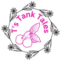 T's Tank Tales