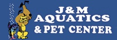 J & M Aquatics & Pet Center 