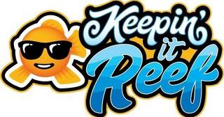 Keepin’ It Reef 