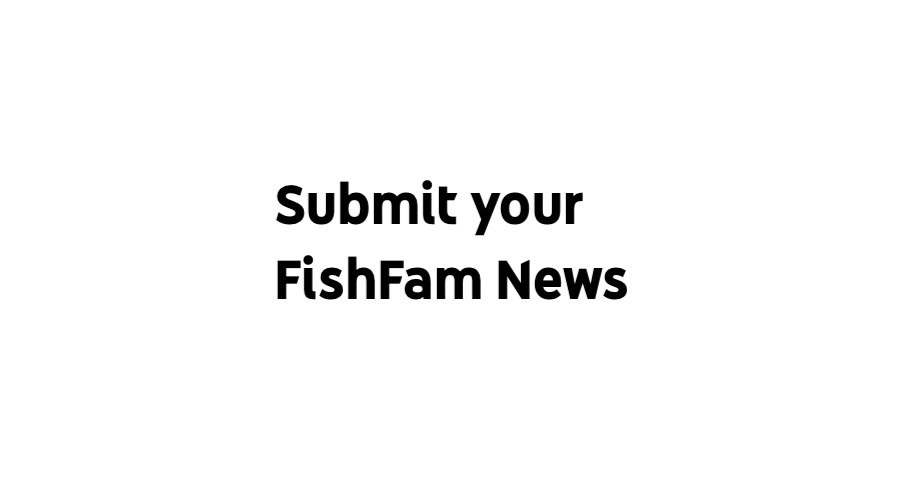 Submit to FishFam News